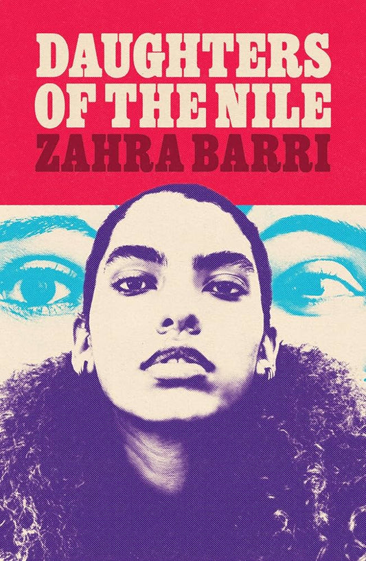 Daughters of the Nile by Zahra Barri PB