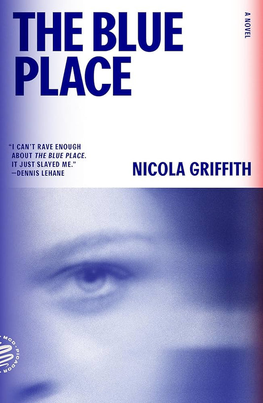 The Blue Place by Nicola Griffith PB