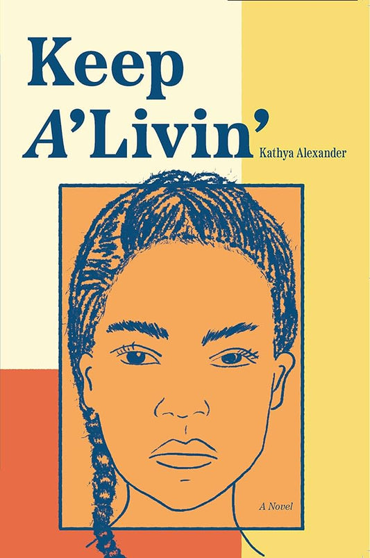 Keep A'Livin' by Kathya Alexander PB