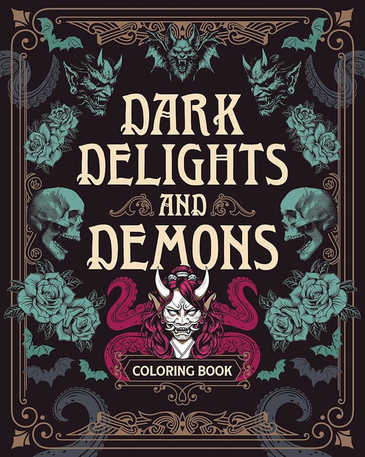 Dark Delights and Demons Coloring Book: Over 150 Macabre Masterpieces to Color with Stunning Sprayed Edges from Chartwell Books PB