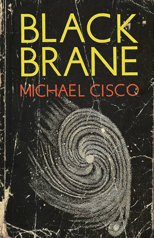 Black Brane by Micheal Cisco PB