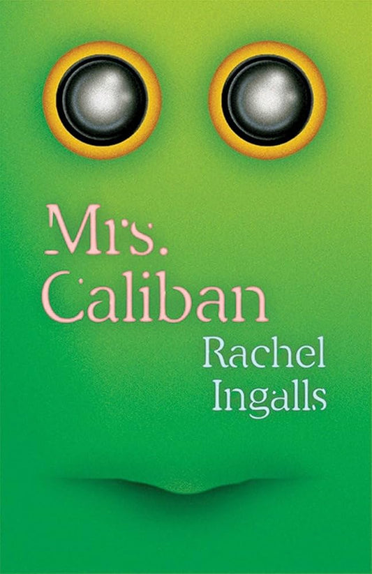 Mrs. Caliban by Rachel Ingalls PB