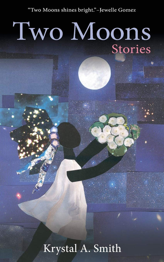 Two Moons: Stories by Krystal A. Smith PB