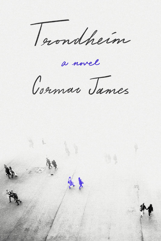Trondheim by Cormac James PB