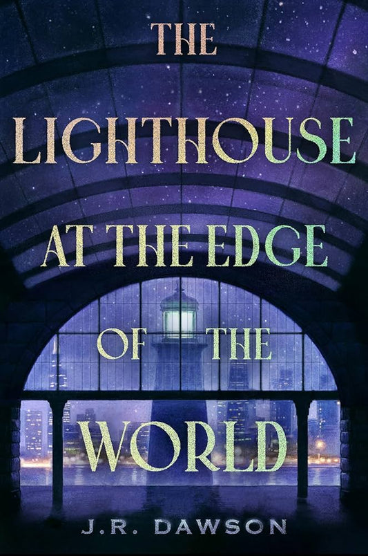The Lighthouse at the Edge of the World by J.R. Dawson HC