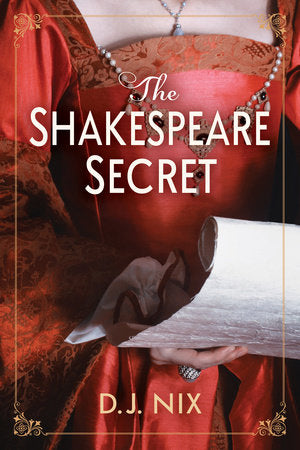 The Shakespeare Secret by D.J. Nix HC