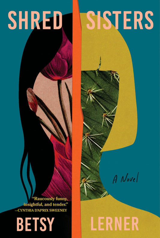 Shred Sisters by Betsy Lerner HC