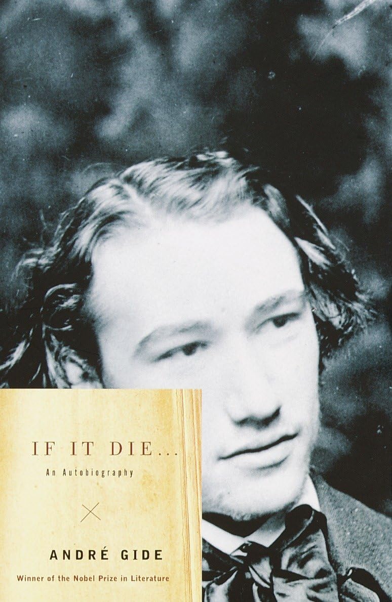 If It Die . . .: An Autobiography by Andre Gide PB