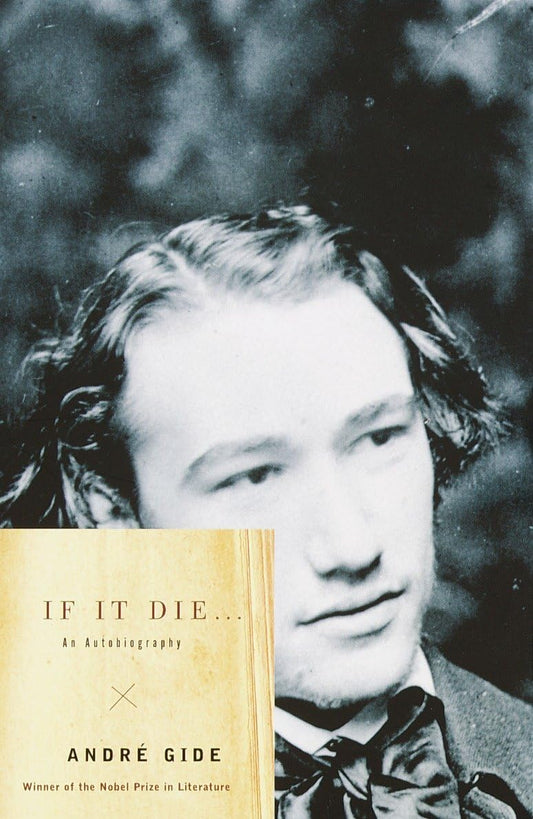 If It Die . . .: An Autobiography by Andre Gide PB