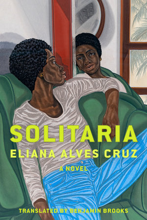 Solitaria by Eliana Alves Cruz HC