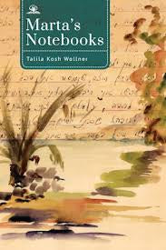 Marta's Notebooks by Talila Kosh Wollner PB