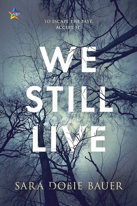 We Still Live by Sara Dobie Bauer PB