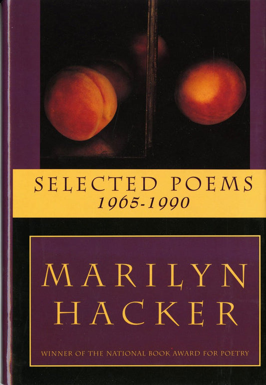 Selected Poems 1965-1990 by Marilyn Hacker PB