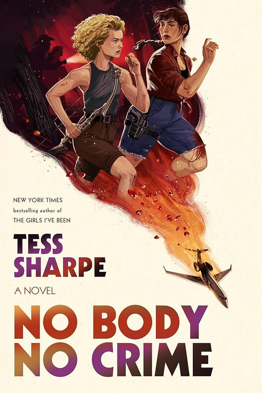 No Body No Crime by Tess Sharpe HC