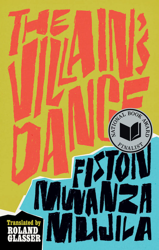 The Villain's Dance by Fiston Mwanza Mujila PB