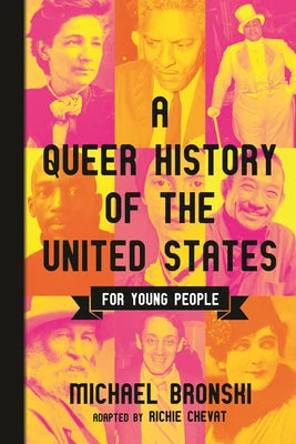 A Queer History of The United States For Young People by Michael Bronski PB