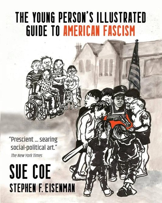 The Young Person’s Illustrated Guide to American Fascism PB