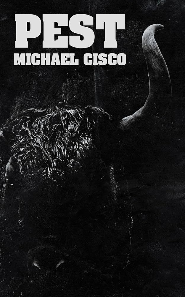Pest by Michael Cisco PB