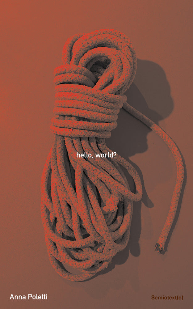 Hello, World? By Anna Poletti PB