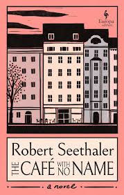 The Café with No Name by Robert Seethaler HC