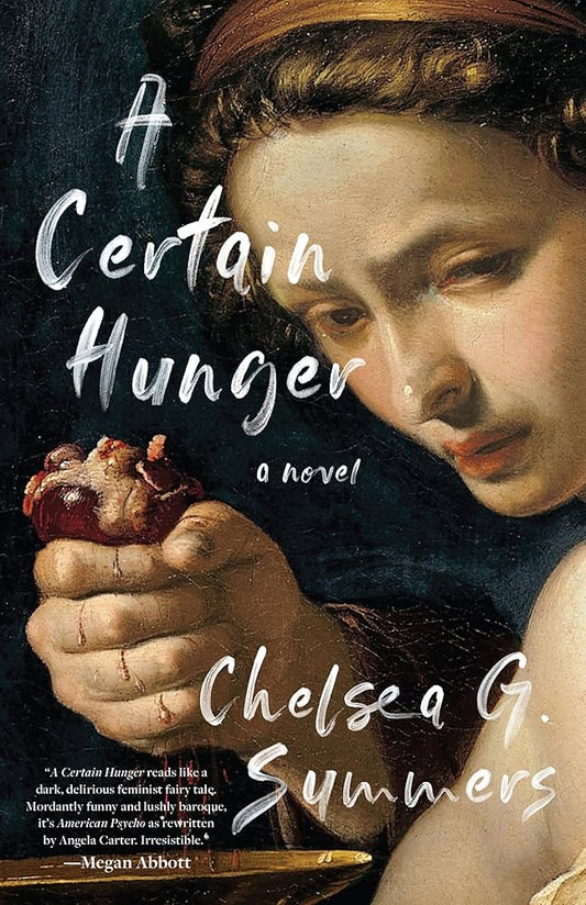 A Certain Hunger by Chelsea G. Summers PB