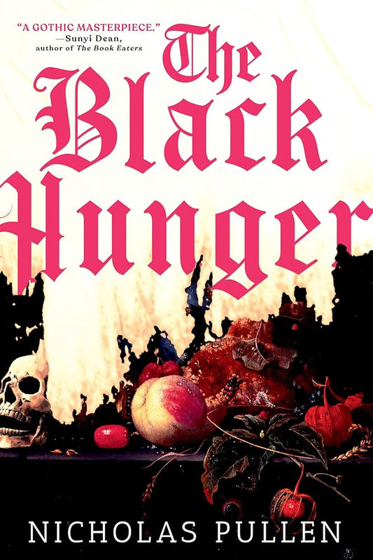 The Black Hunger by Nicholas Pullen PB
