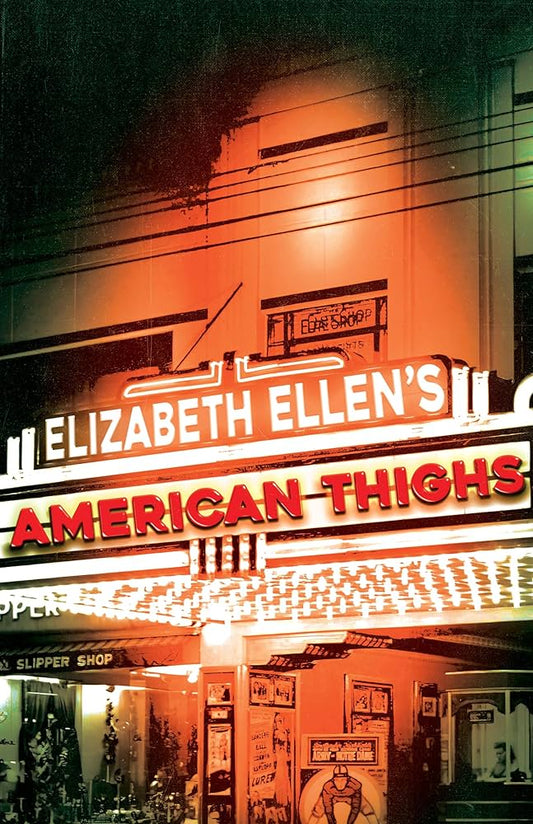 American Thighs by Elizabeth Ellen PB