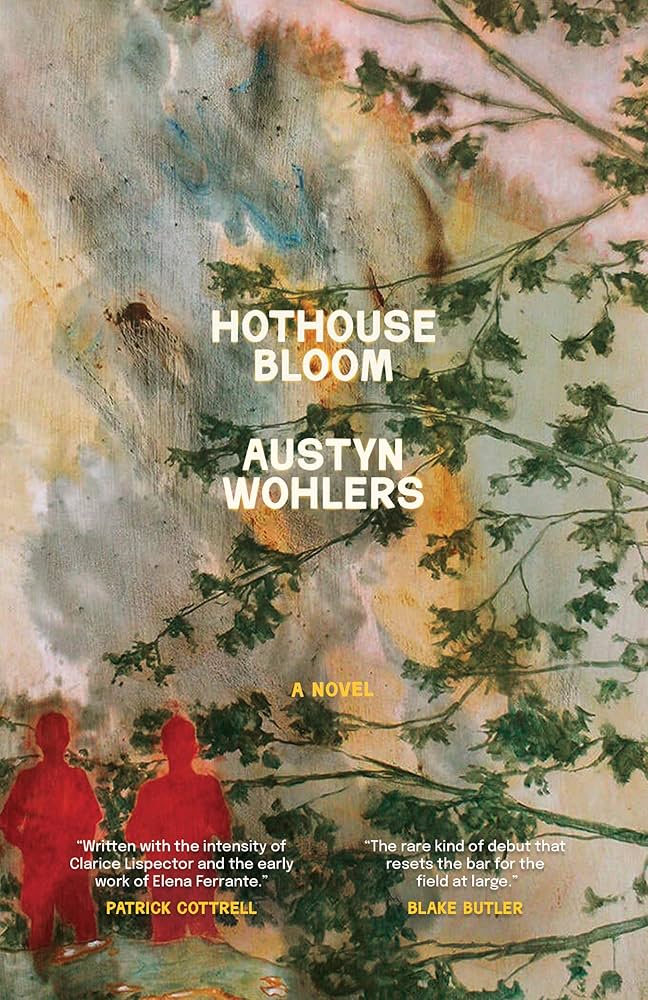 Hothouse Bloom by Austyn Wohlers HC