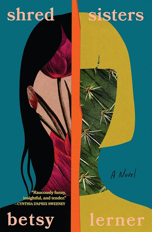 Shred Sisters by Betsy Lerner PB