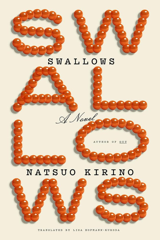 Swallows by Natsuo Kirino (trans.) Lisa Hofmann-Kuroda HC