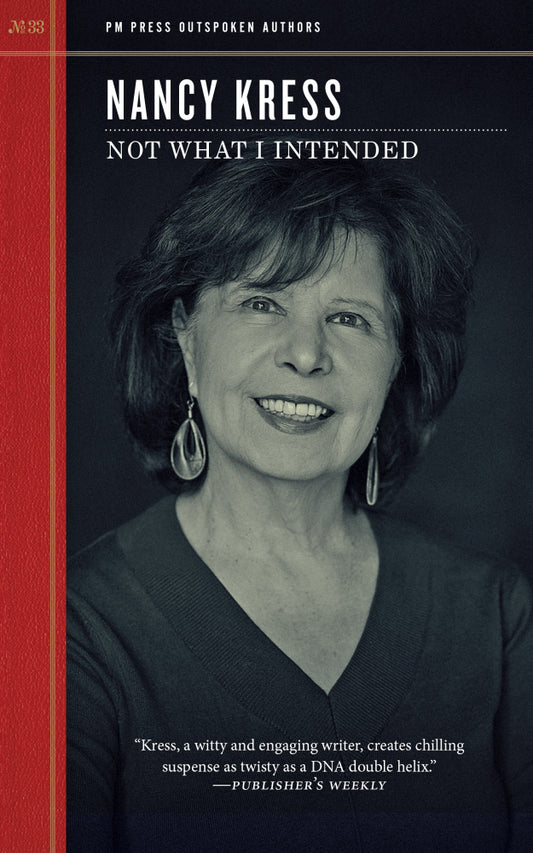Not What I Intended by Nancy Kress PB