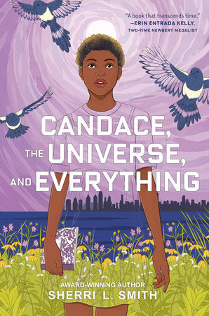 Candace, the Universe, and Everything by Sherri L. Smith HC