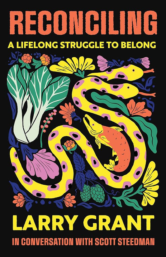 Reconciling: A Lifelong Struggle to Belong by Larry Grant PB