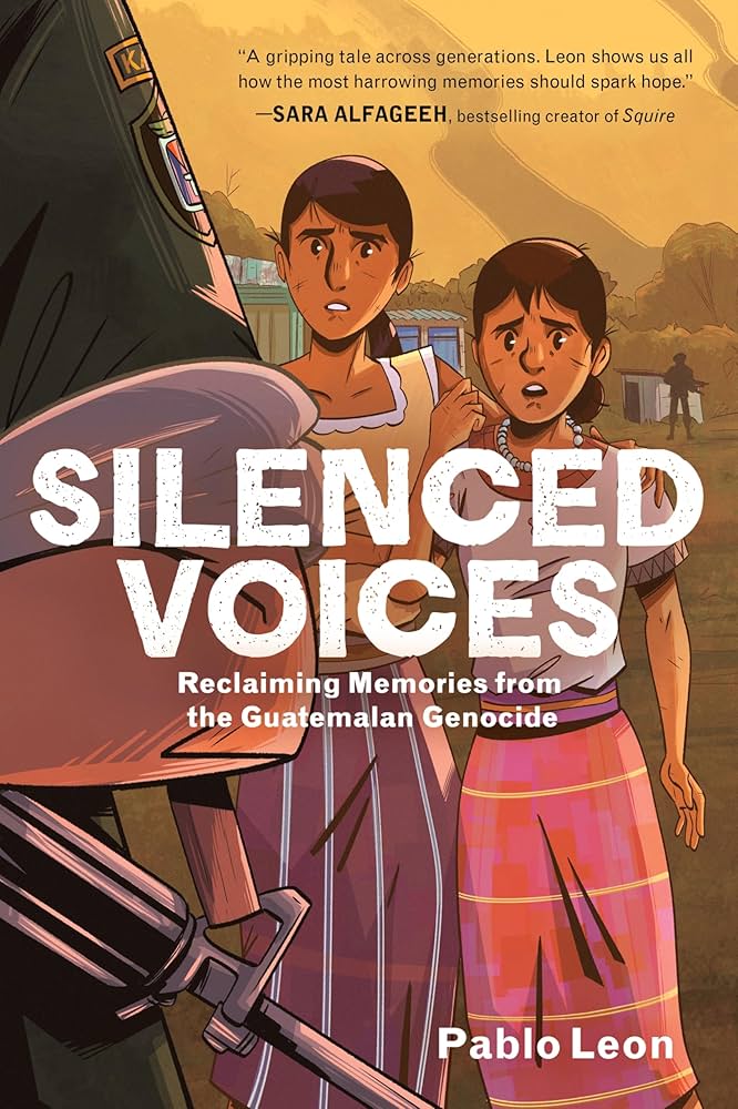 Silenced Voices: Reclaiming Memories from the Guatemalan Genocide by Pablo Leon HC