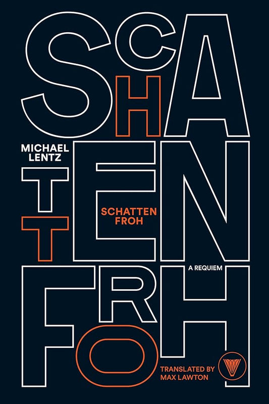 Schattenfroh by Michael Lentz PB