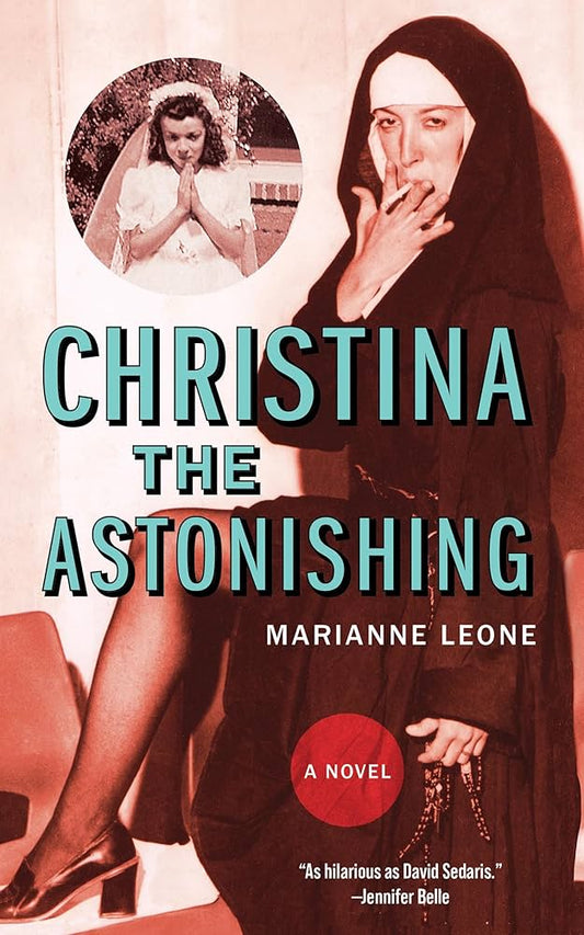 Christina the Astonishing by Marianne Leone PB