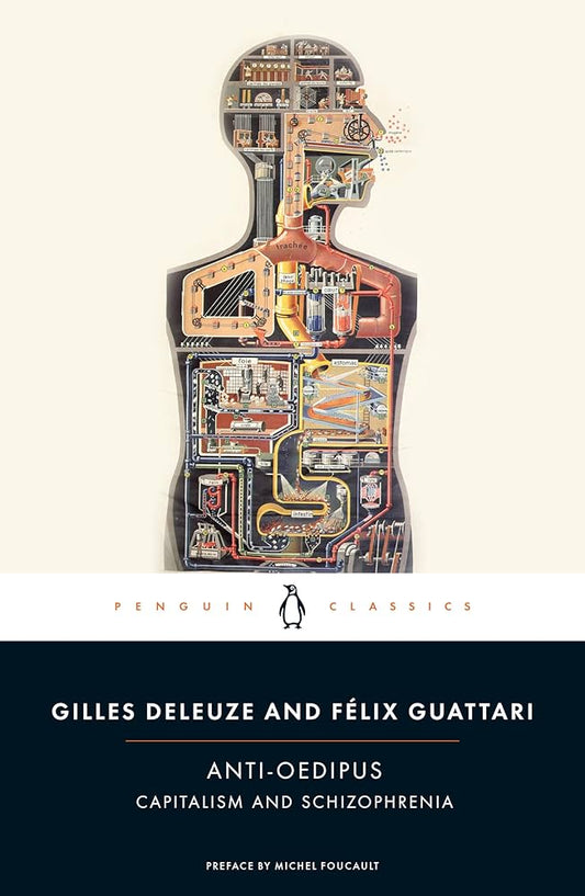 Anti-Oedipus: Capitalism and Schizophrenia by Gilles Deleuze PB