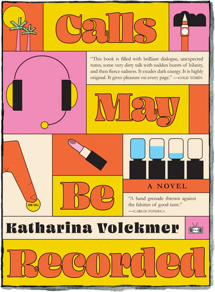 Calls May Be Recorded by Katharina Volckmer PB