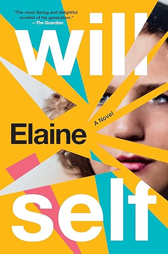 Elaine by Will Self PB