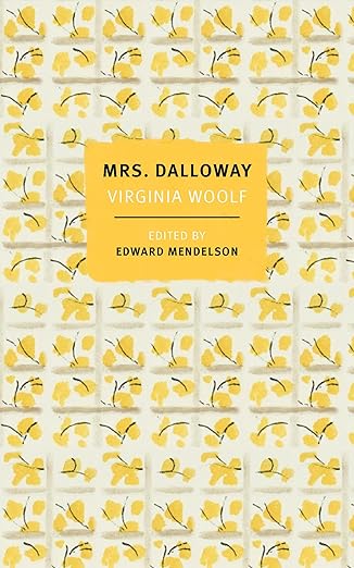 Mrs. Dalloway: The First-Edition Text with the Authors Revisions by Virginia Woolf PB