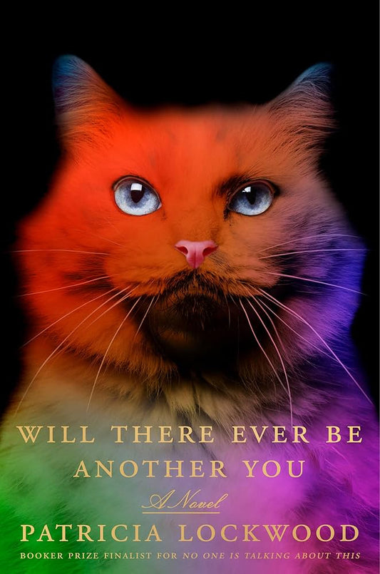 Will There Ever Be Another You by Patricia Lockwood HC