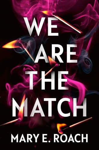 We Are the Match by Mary E. Roach PB