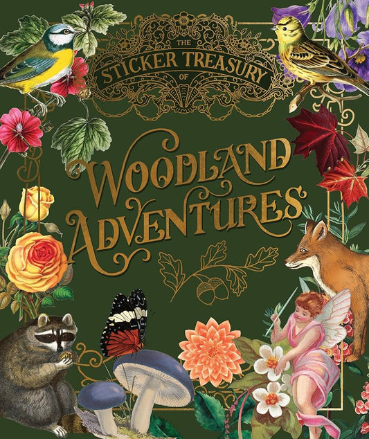 The Sticker Treasury of Woodland Adventures: An Eclectic Book of Stickers for Journaling, Collaging, Scrapbooking and More HC