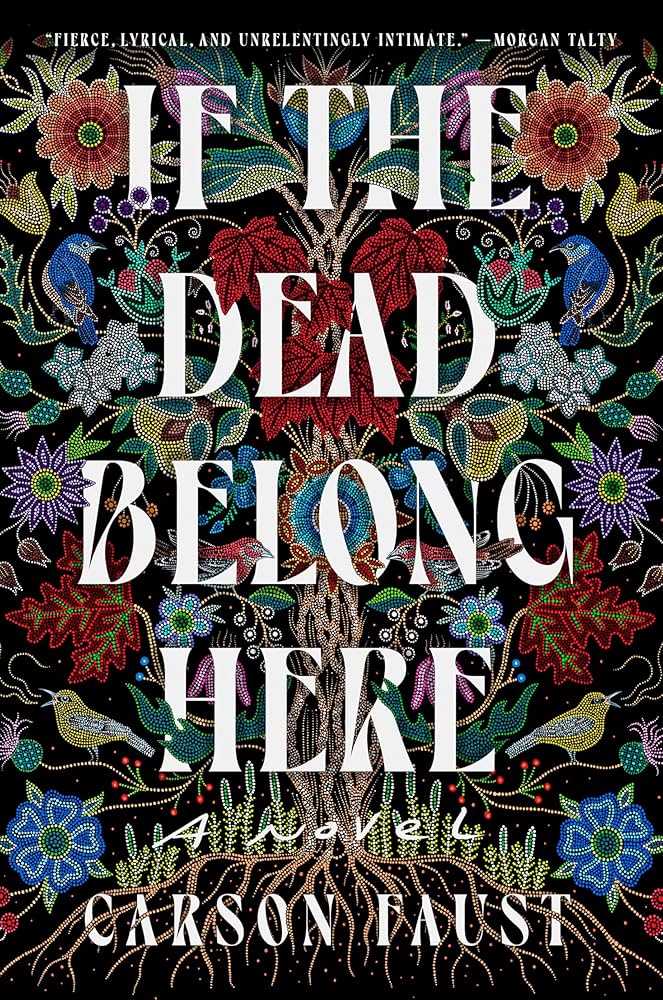 If the Dead Belong Here by Carson Faust HC