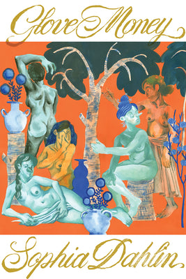 Glove Money by Sophia Dahlin PB