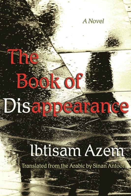 The Book of Disappearance by Ibtisam Azem PB