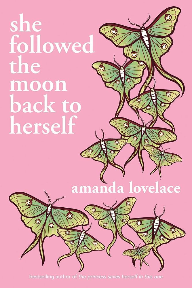 She Followed the Moon Back to Herself by Amanda Lovelace PB
