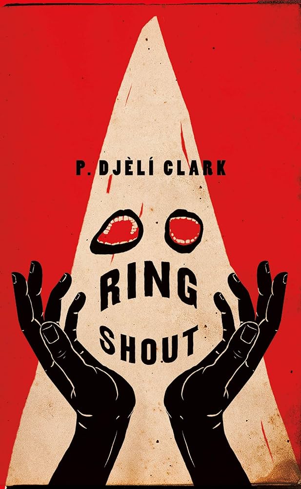 Ring Shout by P. Djèlí Clark PB