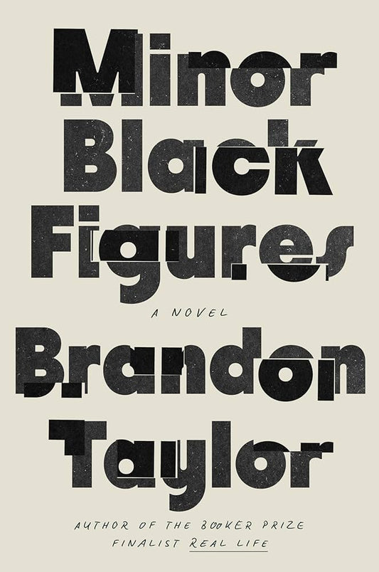 Minor Black Figures by Brandon Taylor HC