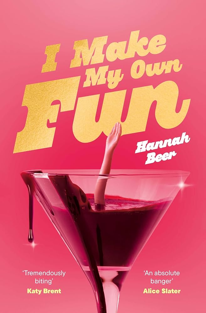 I Make My Own Fun by Hannah Beer PB